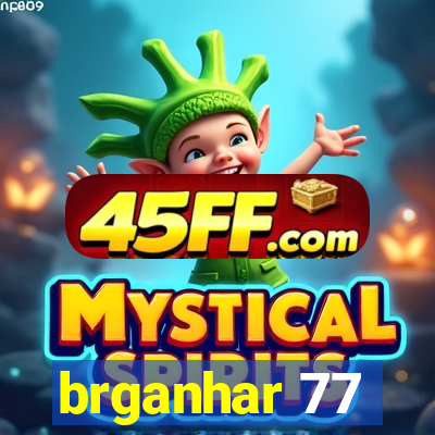 brganhar 77